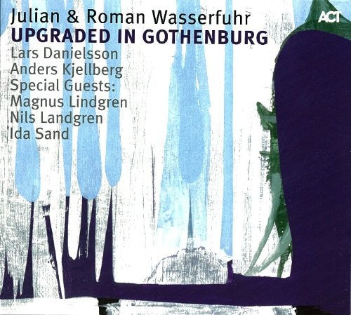 Julian & Roman Wasserfuhr - Upgraded in Gothenburg