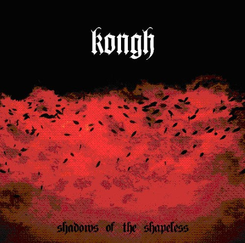 Kongh - Shadows Of The Shapeless