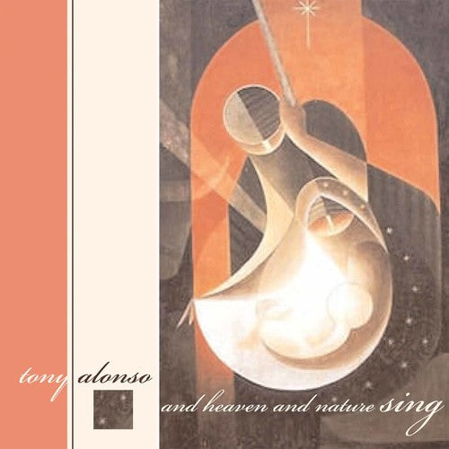 Tony Alonso - And Heaven & Natureheaven & Nature Sing