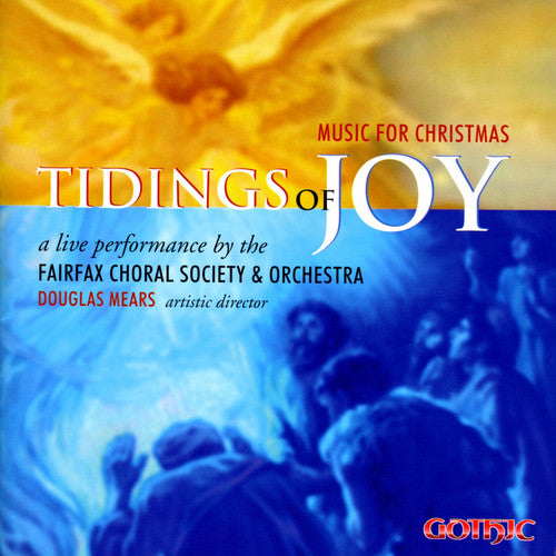 Fairfax Choral Society & Orchestra - Tidings of Joy: Music for Christmas