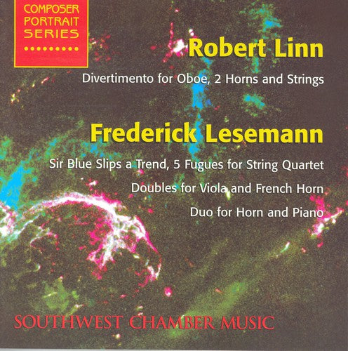 Linn/ Southwest Chamber Music Ensemble/ Lesemann - Divertimento for Oboe & 2 Horns and Strings