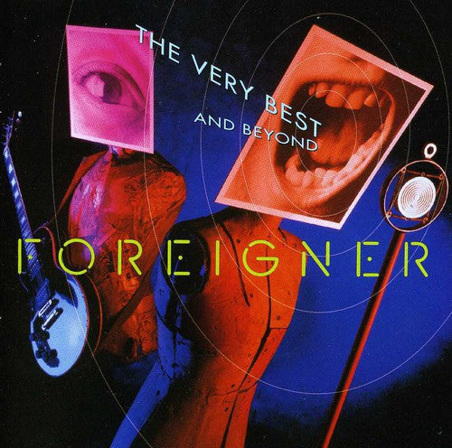 Foreigner - The Very Best and Beyond