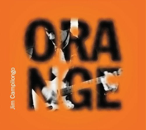 Jim Campilongo - Orange