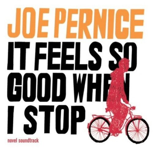 Joe Pernice - It Feels So Good When I Stop