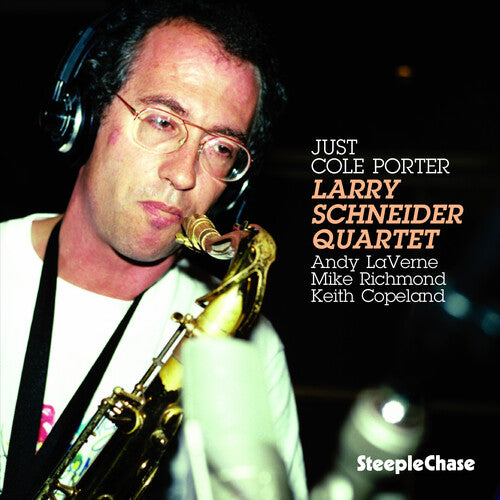 Larry Schneider - Just Cole Porter