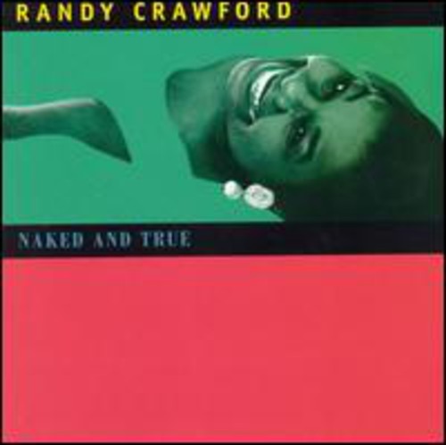 Randy Crawford - Naked & True