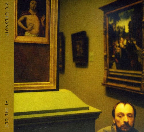 Vic Chesnutt - At The Cut