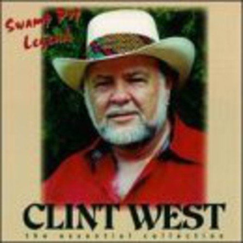 Clint West - Swamp Pop Legend