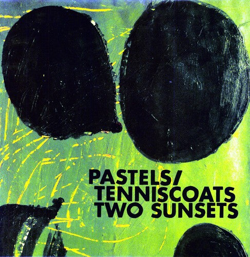 Pastels/ Tenniscoats - Two Sunsets