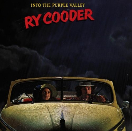 Ry Cooder - Into the Purple Valley
