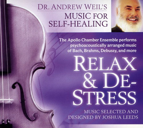 Andrew Weil / Joshua Leeds - Relax & De-Stress