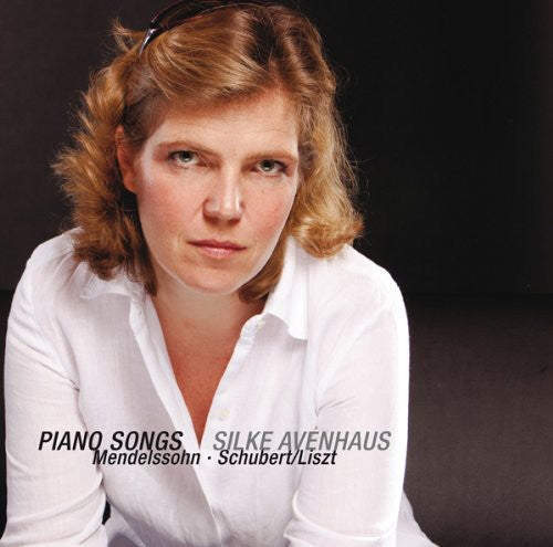 Silke Avenhaus / Liszt/ Schubert/ Mendelssohn - Piano Songs