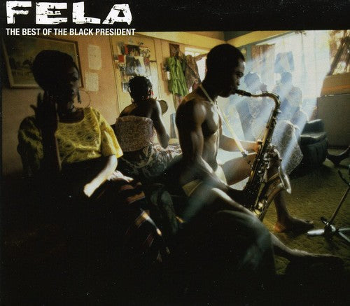 Fela Kuti - The Best Of The Black President