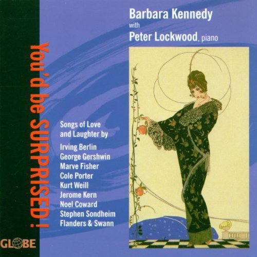 Barbara Kennedy - You'd Be Surprised: Songs of Love & Laughter