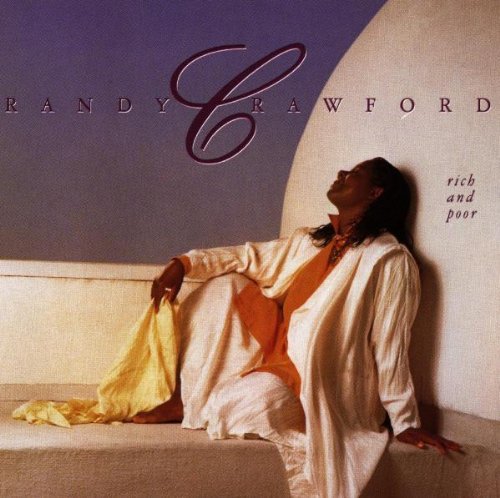 Randy Crawford - Rich & Poor