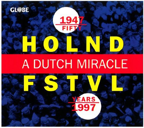 Fifty Years Holland Festival: Dutch Miracle/ Var - Fifty Years Holland Festival: Dutch Miracle / Various