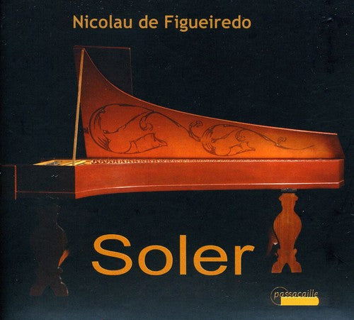 Soler/ Figueiredo - Harpsichord Sonatas & Fandango