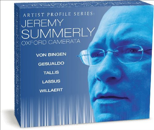 Jeremy Summerly / Oxford Camerata - Artist Profile: Jeremy Summerly