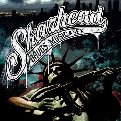 Skarhead - Drugs, Music and Sex