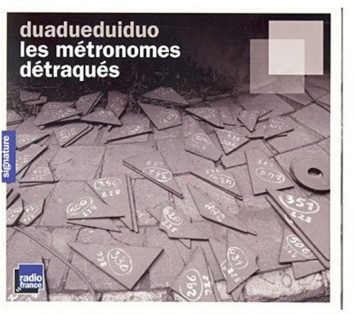 Duadueduiduo - Metronomes Detraques