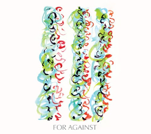 For Against - Never Been