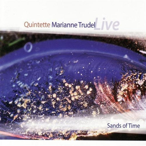 Marianne Trudel Quintet - Sands of Time (Re-Release)