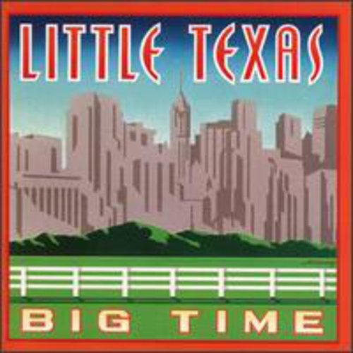 Little Texas - Big Time