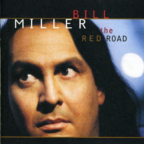 Bill Miller - Red Road