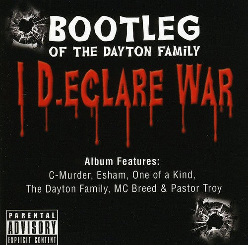 Bootleg of the Dayton Family - I Declare War