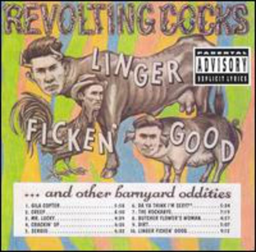 Revolting Cocks - Linger Ficken Good