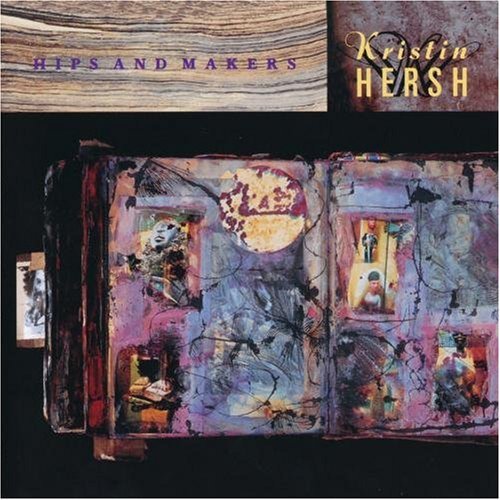 Kristin Hersh - Hips & Makers