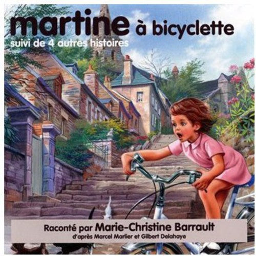 Marlier/ Delahaye/ Marie-Christine Barrault - Martine A Bicyclette