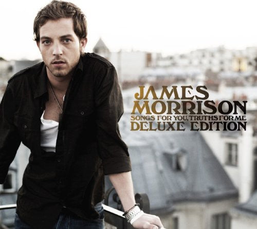 James Morrison - Songs For You, Truths For Me