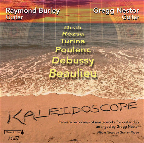 Rozsa/ Poulenc/ Burley/ Nestor - Kaleidoscope: Premiere Recordings of Masterworks