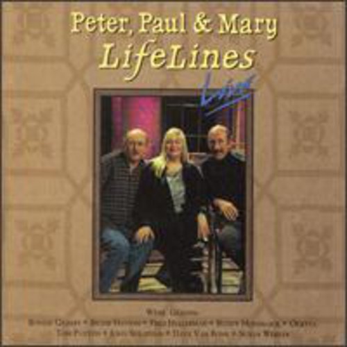 Paul Peter and Mary - Lifelines Live