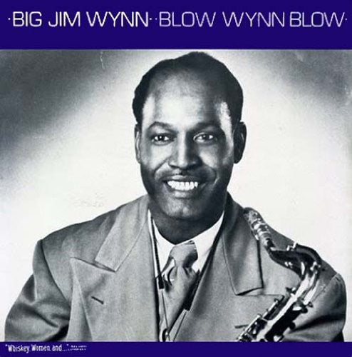 Jim Wynn - Blow Wynn Blow
