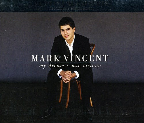 Mark Vincent - My Dream Mio Visione: Platinum Edition