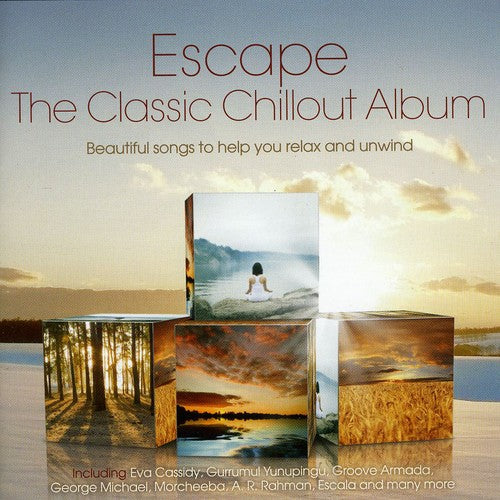 Escape-the Classic Chillout Album - Escape-The Classic Chillout Album