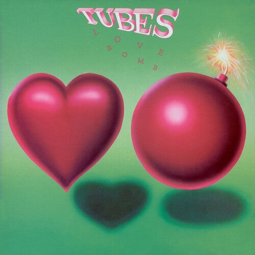 Tubes - Love Bomb