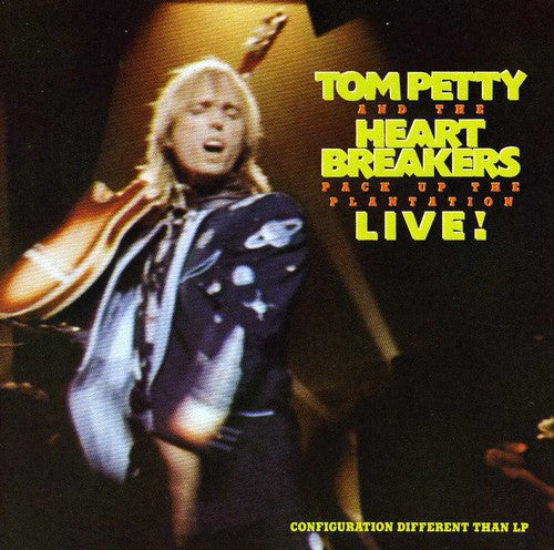 Tom Petty & Heartbreakers - Live: Pack Up the Plantation