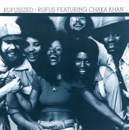 Rufus/ Chaka Khan - Rufusized