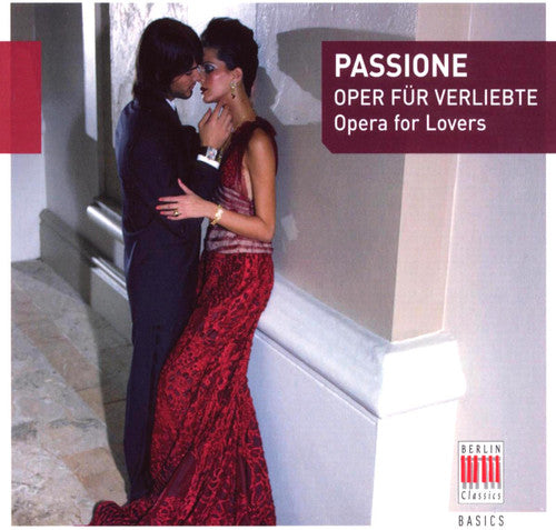 Passione: Opera for Lovers/ Various - Passione: Opera for Lovers / Various