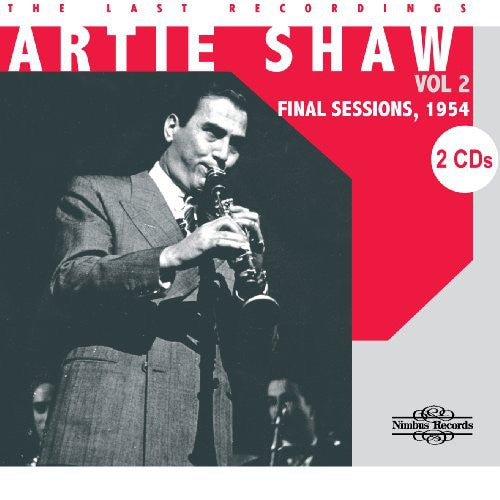 Artie Shaw - Last Recordings, Vol. 2: Final Sessions 1954