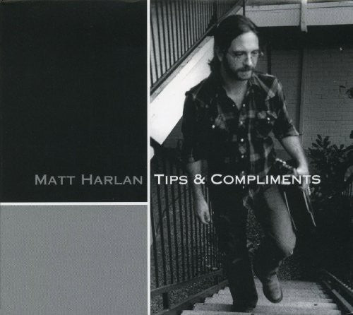 Matt Harlan - Tips and Compliments