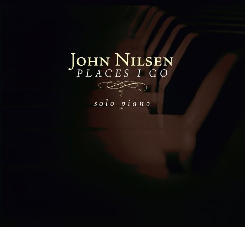 John Nilsen - Places I Go