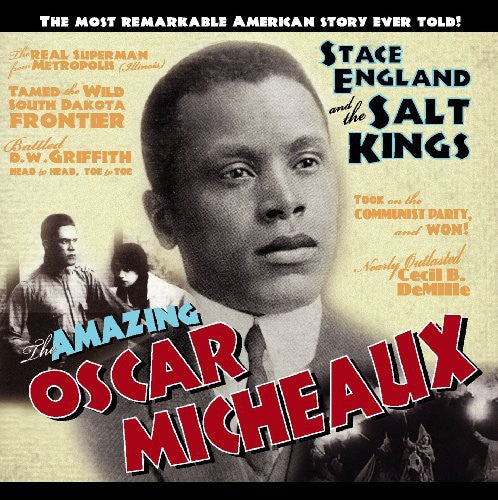 Stace England & the Salt Kings - The Amazing Oscar Micheaux