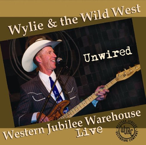 Wylie & the Wild West - Unwired
