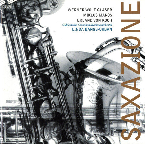 Glaser/ Maros/ Von Koch - Saxazione
