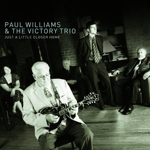 Paul Williams - Just a Little Closer Home