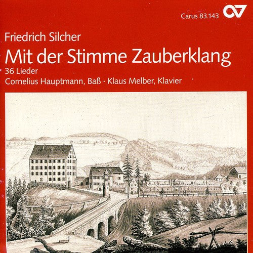 Silcher/ Melber/ Hauptmann - 36 Songs